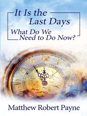 cover image of It Is the Last Days